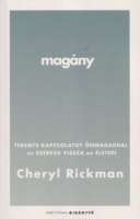 Rickman, Cheryl : Magány