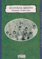 A. Gergely András - Papp Richárd -  Prónai Csaba (szerk.) : Kultúrák között - Hommage á Boglár Lajos