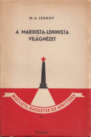 Leonov, M. A. : A marxista-leninista világnézet