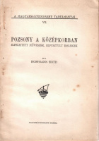 Hoffmann Edith : Pozsony a középkorban