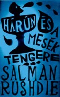 Rushdie, Salman : Hárún és a Mesék Tengere