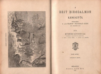 Hübner Sándor : A brit birodalmon keresztül - Függelékül a “La France” póstahajó égése 1886. deczember 20-án. 1. köt. 