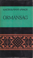 Kodolányi János, ifj. : Ormánság 