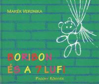 Marék Veronika  : Boribon és a 7 lufi