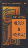 Lotman, Jurij : Kultúra és robbanás