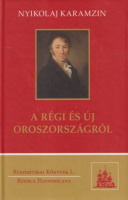 Karamzin, Nyikolaj : A régi és új Oroszországról