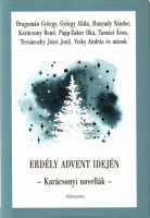 Papp Sándor Zsigmond (szerk.) : Erdély advent idején - Karácsonyi novellák