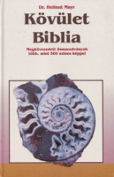 Mayr, Helmut  : Kövület Biblia