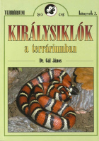 Gál János : Királysiklók a terráriumban