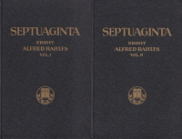 Rahlfs, Alfred (Ed.) : Septuaginta - Id est Vetus Testamentum graece iuxta LXX interpretes I-II.