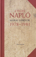 Márai Sándor : A teljes napló 1978-1981