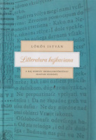 Lőkös István : Litteratura kajkaviana - A kaj horvát irodalomtörténet magyar szemmel