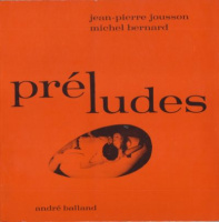 Jousson, Jean-Pierre & Bernard Michel‎ : Préludes