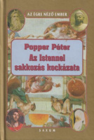 Popper Péter : Az Istennel sakkozás kockázata