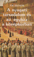 Southern, R. W. : A nyugati társadalom és az egyház a középkorban