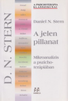 Stern, Daniel N. : A jelen pillanat - Mikroanalízis a pszichoterápiában