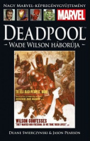 Swierczynski, Duane - Pearson, Jason : Deadpool - Wade Wilson háborúja