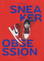 Pauwels, Alexandre : Sneaker Obsession