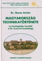 Rosta István  : Magyarország technikatörténete