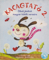 J. Kovács Judit (szerk.) : Kacagtató 2. - Ölbeli játékok magyar költők verseire [Keménytáblás lapozó]