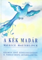 Maeterlinck, Maurice : A kék madár