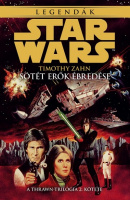 Zahn, Timothy : Star Wars Legendák - Sötét erők ébredése