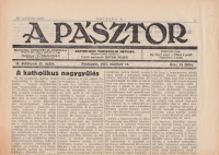 Ortvai Rezső (Fel. szerk.) : A Pásztor - Katholikus Társadalmi Hetilap. II.évf./32.sz.; 1927. okt.15.