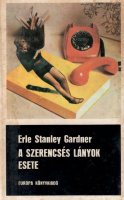 Gardner, Erle Stanley : A szerencsés lányok esete