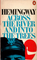 Hemingway, Ernest : Across the River and Into the Trees