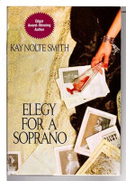 Smith, Kay Nolte : Elegy for a Soprano