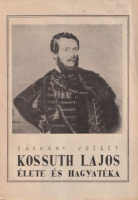 Sárkány József : Kossuth Lajos élete és hagyatéka (Könyvrendelő reklám)