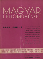 Magyar Építőművészet - 1944 június