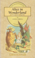 Carroll, Lewis  : Alice in Wonderland and Through the Looking-Glass