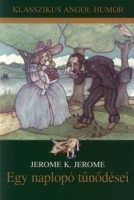 Jerome, Jerome K. : Egy naplopó tűnődései