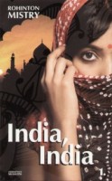 Mistry, Rohinton : India, India I-II.