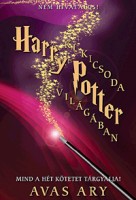 Ary, Avas : Ki kicsoda Harry Potter világában -  A Heti Próféta életrajzi válogatása