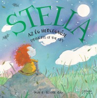 Gay, Marie-Louise : Stella, az ég hercegnője - Stella, Princess of the Sky