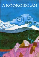 Simonits Mária (szerk.) : A kőoroszlán - Tibeti mesék