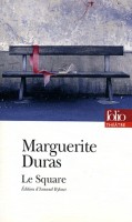 Duras, Marguerite  : Le square