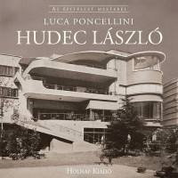 Poncellini, Luca - Csejdy Júlia : Hudec László 
