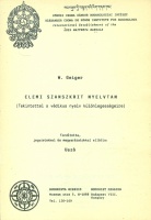 Geiger, W. : Elemi szanszkrit nyelvtan.(Tekintettel a védikus nyelv különlegességeire)