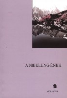 A Nibelung-ének (Ó-német hősköltemény)