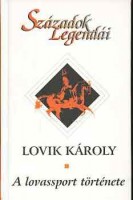 Lovik Károly : A lovassport története