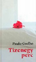 Coelho, Paulo : Tizenegy perc