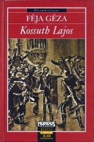 Féja Géza : Kossuth Lajos