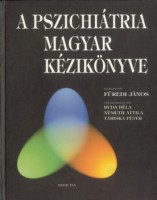Füredi János, Németh Attila, Tariska Péter : A pszichiátria magyar kézikönyve