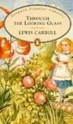 Carroll, Lewis : Through the Looking Glass