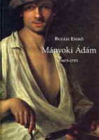 Buzási Enikő : Mányoki Ádám (1673-1757)