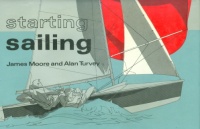 Moore, James - Turvey, Alan : Starting Sailing