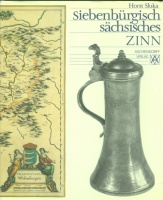 Sluka, Horst : Siebenbürgisch-Sächsisches Zinn 